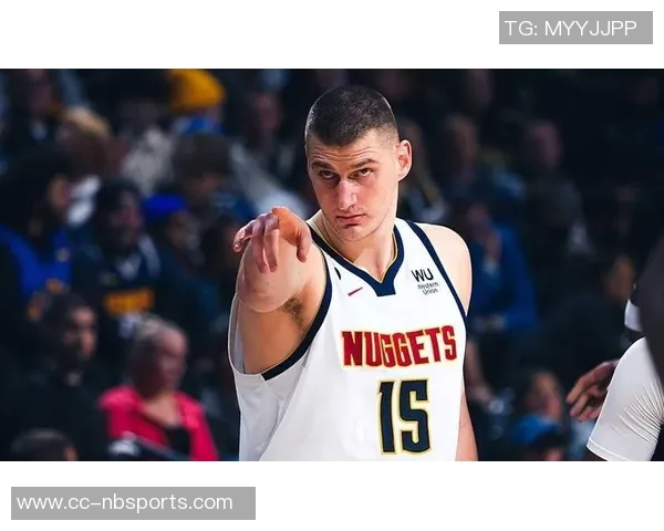 约基奇本赛季表现惊艳六项数据领跑全联盟展现超强实力 约基奇本赛季表现惊艳六项数据领跑全联盟展现超强实力